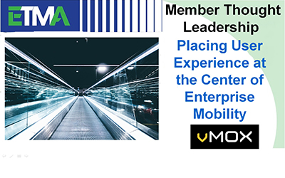 VMOX Thought Leadership - User Experience at the Center of Enterprise Mobility